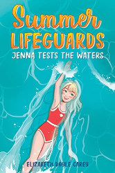 Jenna Tests the Waters -|Summer Lifeguards, Bk. 2|-