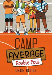 Double Foul -|Camp Average, Bk. 2|-