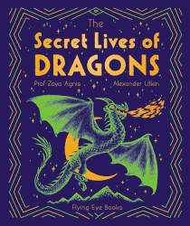 The Secret Lives of Dragons -|The Secret Lives Series|-