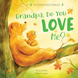 Grandpa, Do You Love Me? (Clever Family Stories)