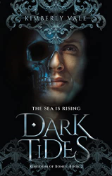 Dark Tides -|Kingdom of Bones, Bk. 2|-