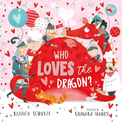 Who Loves the Dragon? (Dragon Stories)