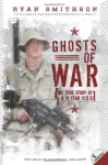 Ghosts Of War (The True Story Of A 19-Year-Old GI)