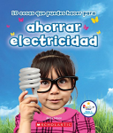 10 Cosas que Puedes Hacer Para Ahorrar Electricidad (Rookie Star: Make a Difference)