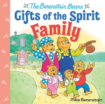 Family -Berenstain Bears Gifts of the Spirit