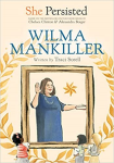 Wilma Mankiller -|She Persisted|-