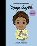 Maya Angelou (Little People, Big Dreams)