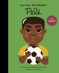 Pelé (Little People, Big Dreams)