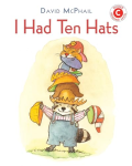I Had Ten Hats (I Like to Read)
