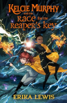 Kelcie Murphy and the Race for the Reaper|s Key