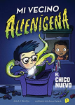 Mi vecino alienígena 1: El chico nuevo