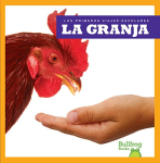 La Granja (Bullfrog Books, Los Primeros Viajes Escolares)