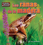 Las Ranas de la Madera (¿A Donde Van en Invierno? Pedacitos, Lectores)