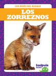 Los Zorreznos (Tadpole Books, Los Bebés del Bosque)